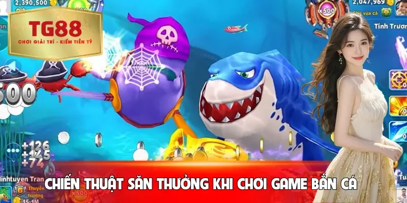 ban-ca-xu-vang-chien-thuat