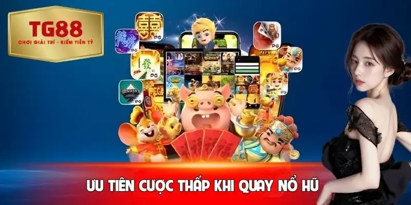 meo-quay-no-hu-uu-tien-cuoc-thap-ban-dau